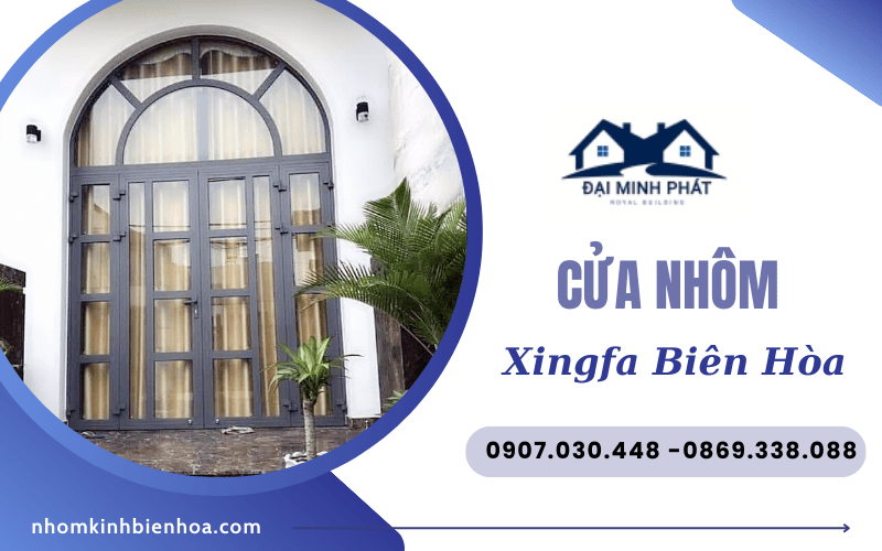 Cửa nhôm Xingfa Biên Hòa