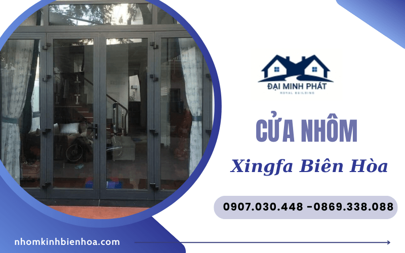 Cửa nhôm Xingfa Biên Hòa
